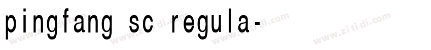 pingfang sc regula字体转换 pingfang sc regula字体转换